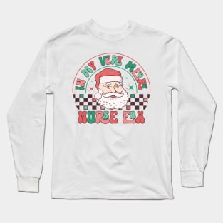 In My Very merry Nurse Era in Christmas Long Sleeve T-Shirt